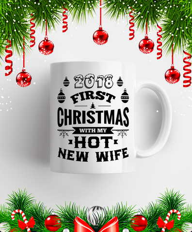 2018 First Christmas With My Hot New Wife/Husband