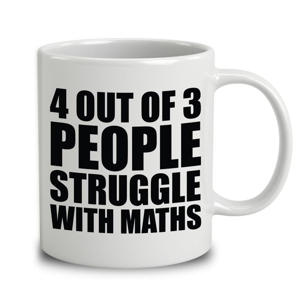 4 Out Of 3 People Struggle With Maths