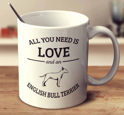 All You Need Is Love And An English Bull Terrier