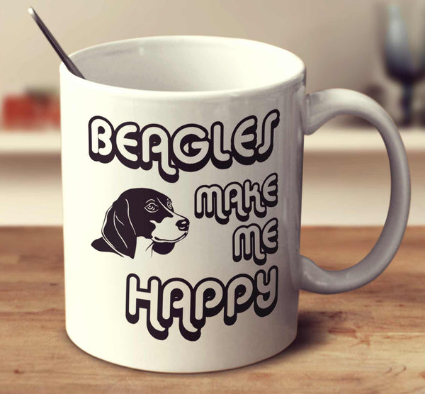 Beagles Make Me Happy 2