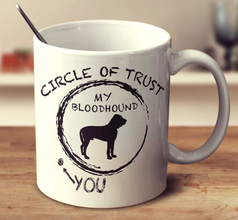 Circle Of Trust Bloodhound