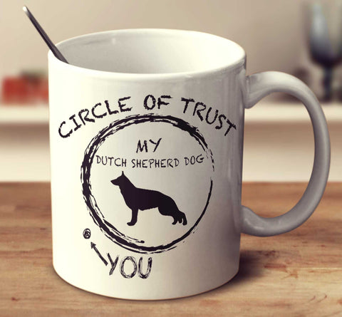 Circle Of Trust Dutch Shepherd Dog