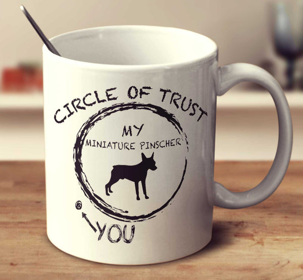 Circle Of Trust Miniature Pinscher
