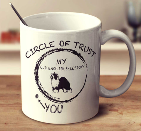 Circle Of Trust Old English Sheepdog