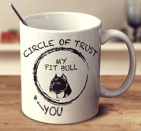 Circle Of Trust Pit Bull
