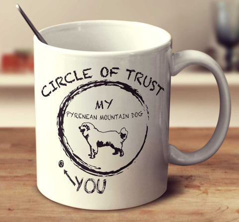 Circle Of Trust Pyrenean Mountain Dog