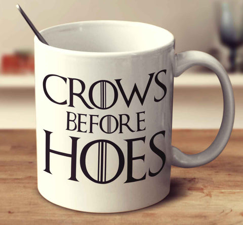 Crows Before Hoes