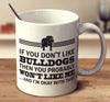 If You Don't Like Bulldogs Then You Probably Won't Like Me And I'm Okay With That