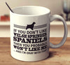 If You Don't Like Welsh Springer Spaniels Then You Probably Won't Like Me And I'm Okay With That