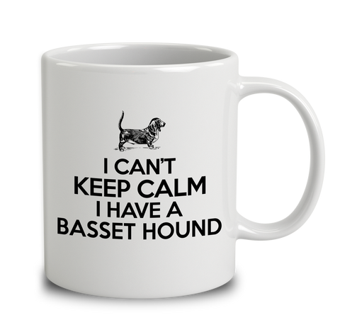 I Cant Keep Calm I Have A Basset Hound