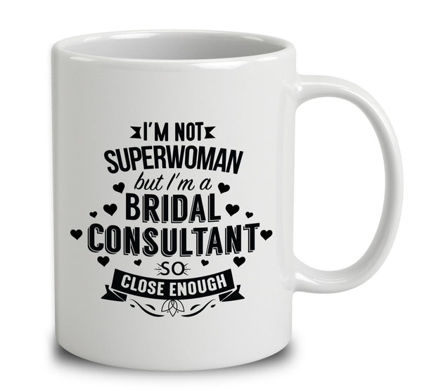 I'm Not Superwoman But I'm A Bridal Consultant So Close Enough