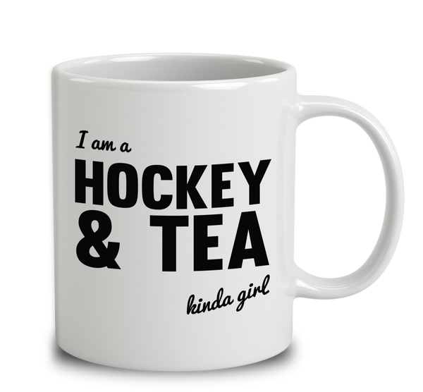 I'm A Hockey And Tea Kinda Girl