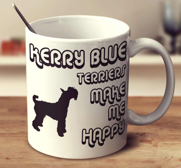 Kerry Blue Terriers Make Me Happy 2