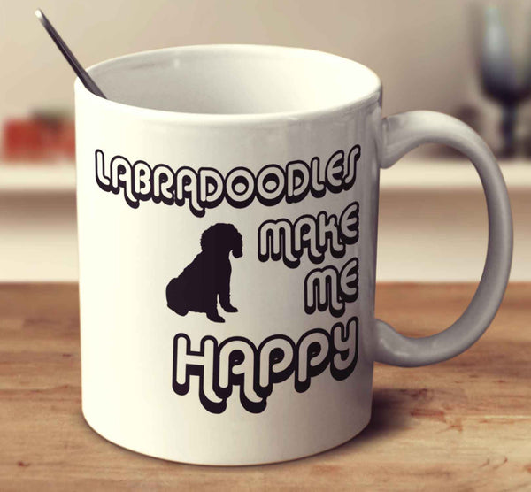 Labradoodles Make Me Happy 2