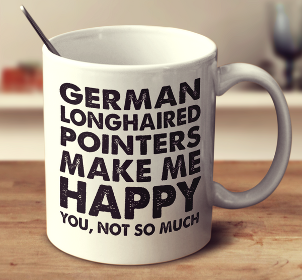 German Longhaired Pointers Make Me Happy