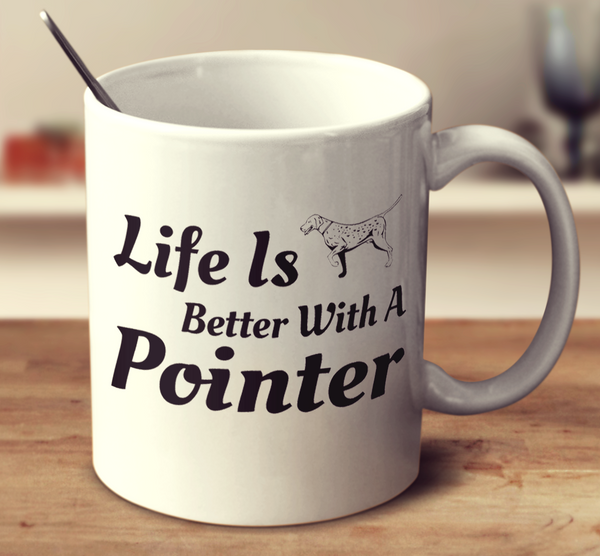 Life Is Better With A Pointer