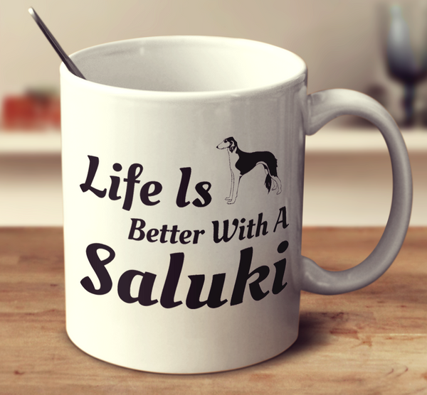 Life Is Better With A Saluki