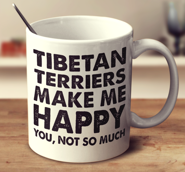 Tibetan Terriers Make Me Happy
