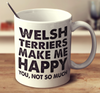 Welsh Terriers Make Me Happy