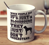 When People Say It's Just A Bloodhound