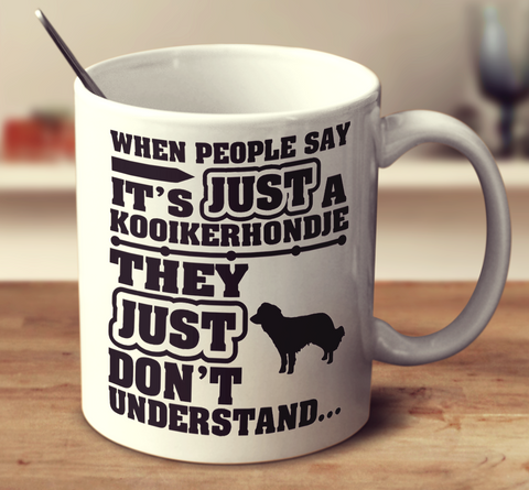 When People Say It's Just A Kooikerhondje