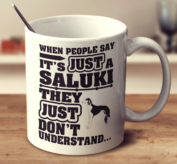 When People Say It's Just A Saluki