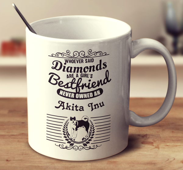 Whoever Said Diamonds Are A Girl's Bestfriend Never Owned An Akita Inu