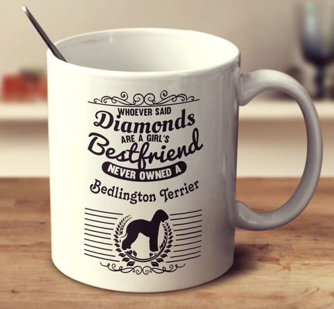 Whoever Said Diamonds Are A Girl's Bestfriend Never Owned A Bedlington Terrier