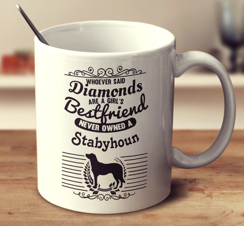 Whoever Said Diamonds Are A Girl's Bestfriend Never Owned A Stabyhoun