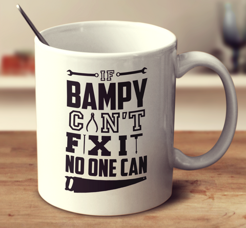 If Bampy Can't Fix It No One Can