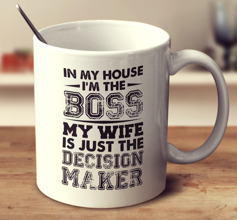 In My House, I'M The Boss