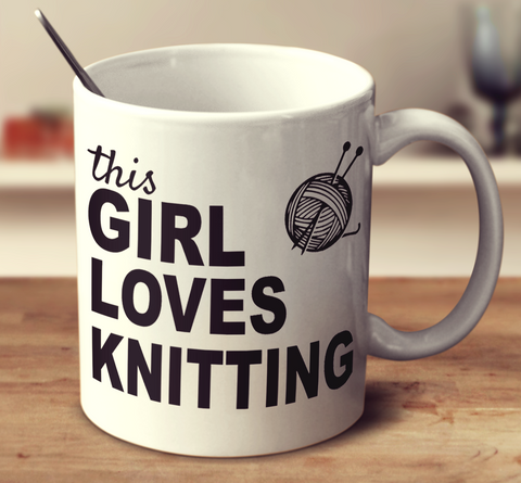 This Girl Loves Knitting