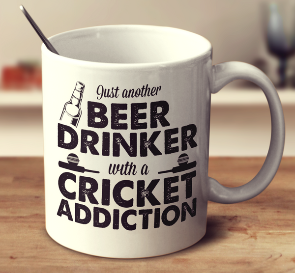 Beer Drinker With A Cricket Addiction