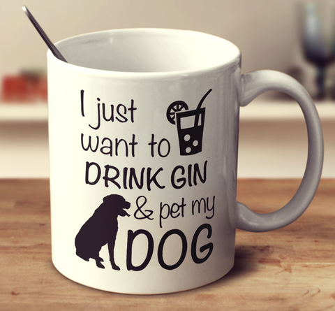 Drink Gin Pet My Dog