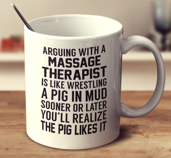 Arguing With A Massage Therapist