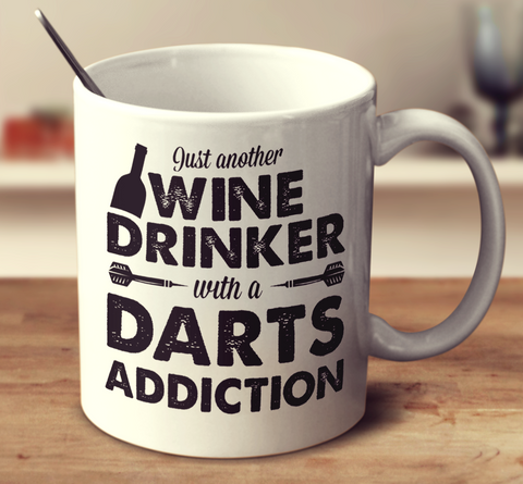 Wine Drinker With A Darts Addiction