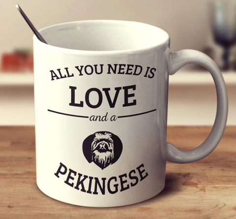 All You Need Is Love And A Pekingese