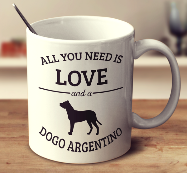 All You Need Is Love And A Dogo Argentino