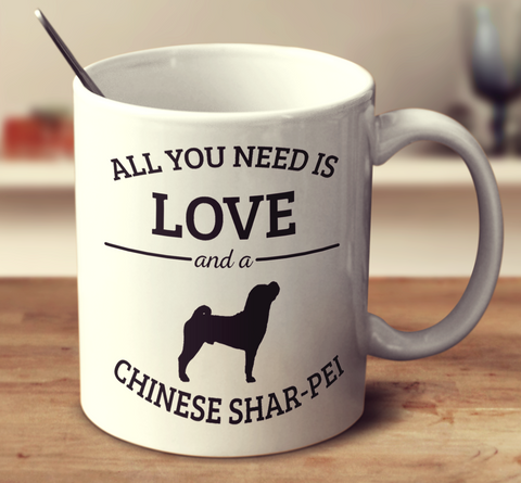 All You Need Is Love And A Chinese Shar Pei