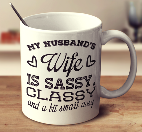 My Husband's Wife Is Sassy Classy And A Bit Smart Assy
