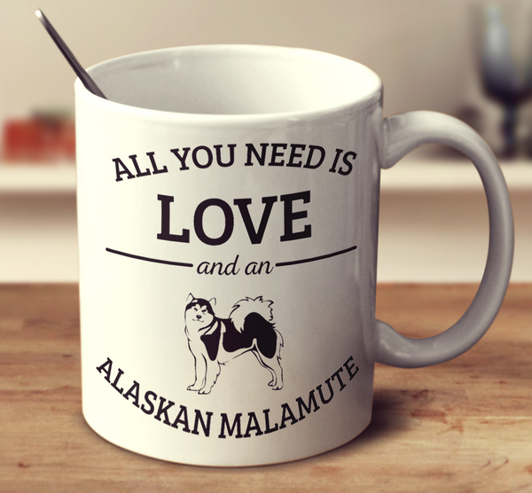 All You Need Is Love And An Alaskan Malamute