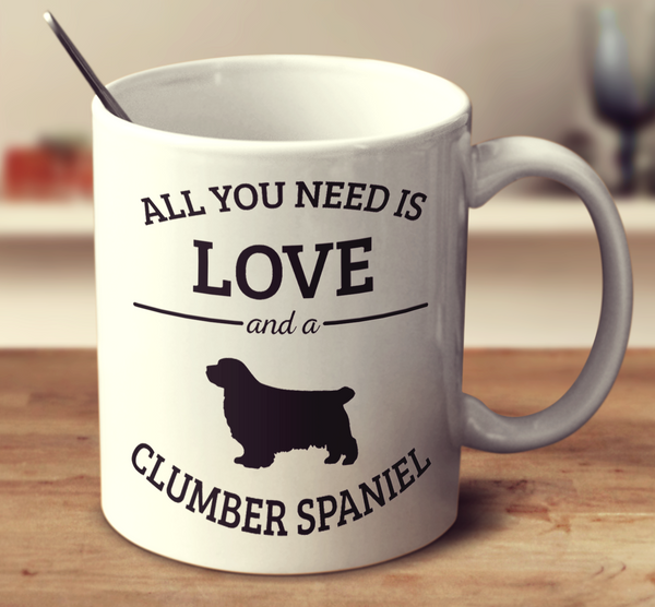 All You Need Is Love And A Clumber Spaniel