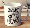 Dogs Make Me Happy 2