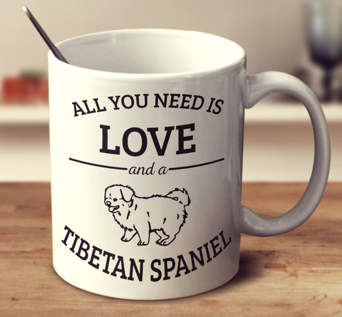 All You Need Is Love And A Tibetan Spaniel