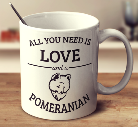 All You Need Is Love And A Pomeranian
