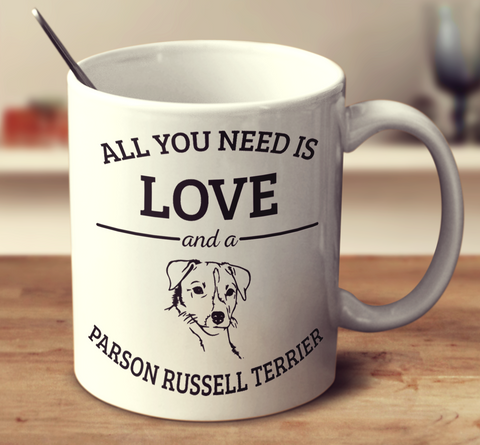 All You Need Is Love And A Parson Russell Terrier