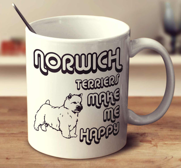 Norwich Terriers Make Me Happy 2