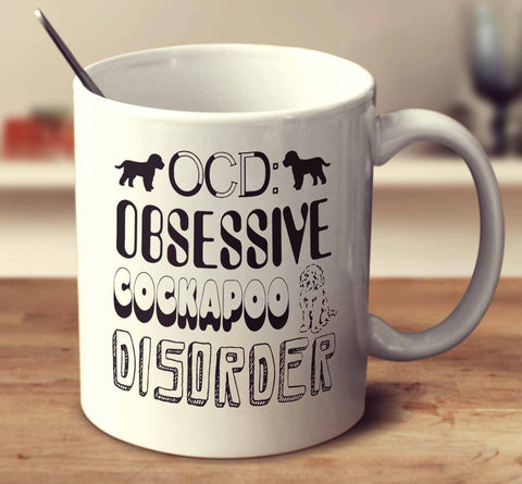 Obsessive Cockapoo Disorder