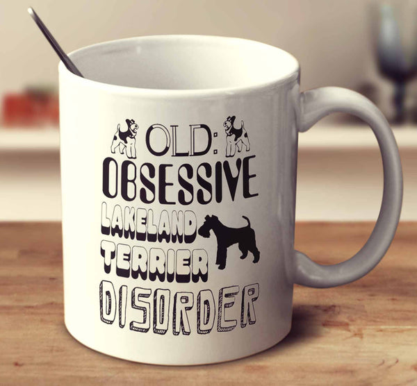 Obsessive Lakeland Terrier Disorder