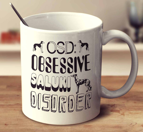 Obsessive Saluki Disorder